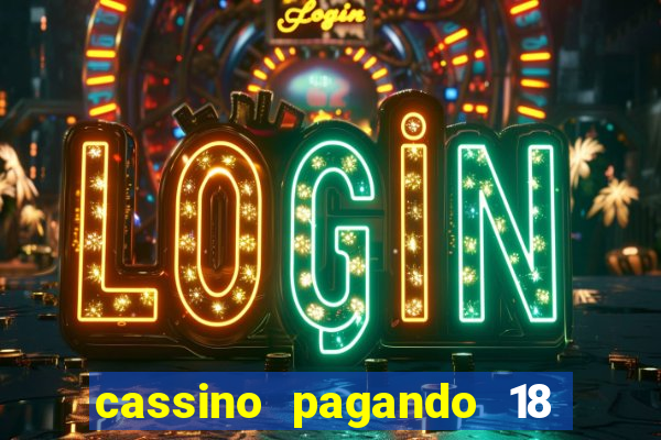 cassino pagando 18 reais no cadastro